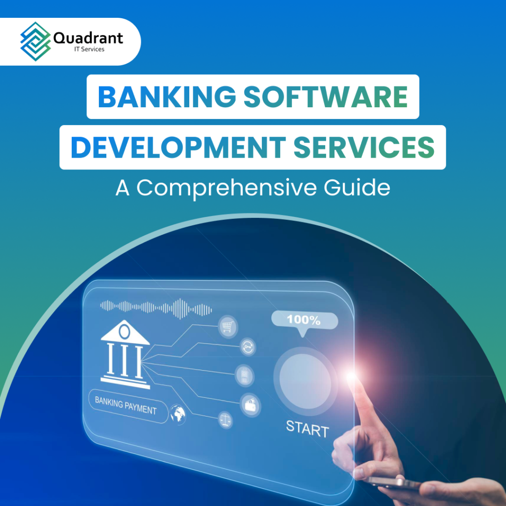 Quadrant IT Banking Software Development Services 2