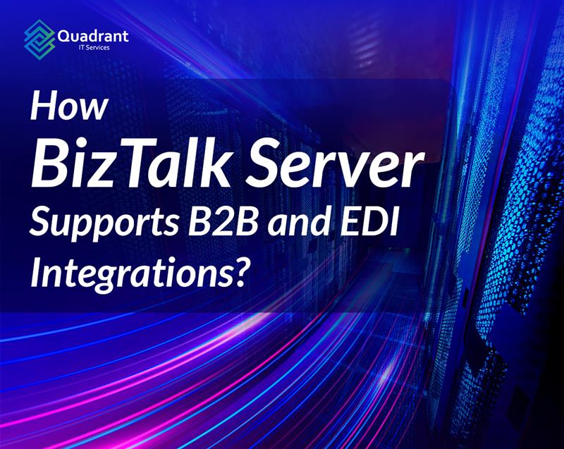 How BizTalk Server Supports B2B and EDI Integrations